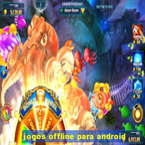 jogos offline para android